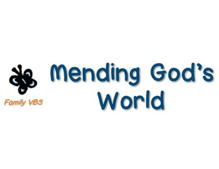 Mending God's World Family VBS